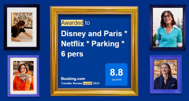 Disney And Paris * Netflix * Parking * 6 Pers Chessy  Exteriör bild